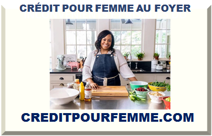 CRÉDIT POUR FEMME AU FOYER