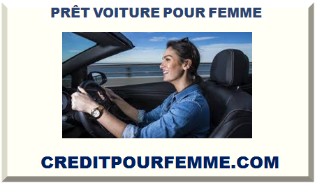 PRÊT VOITURE POUR FEMME