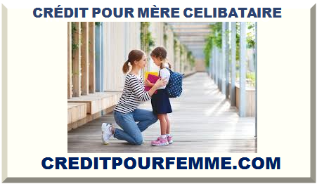 CRÉDIT POUR MÈRE CÉLIBATAIRE