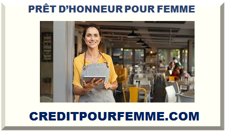 PRÊT D’HONNEUR POUR FEMME 2025