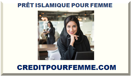 PRÊT ISLAMIQUE POUR FEMME 2024